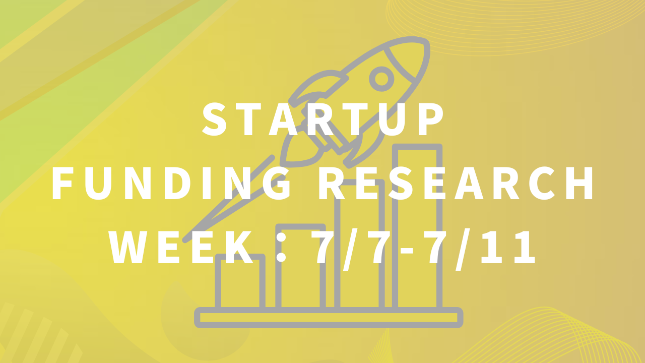 宇宙産業やAIに注目集まる　スタートアップ資金調達リサーチ【Week : 7/7-7/11】