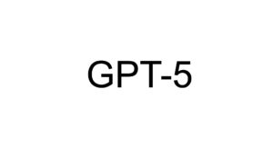 OpenAIが誇る最高性能AI「GPT-5」が正式リリース