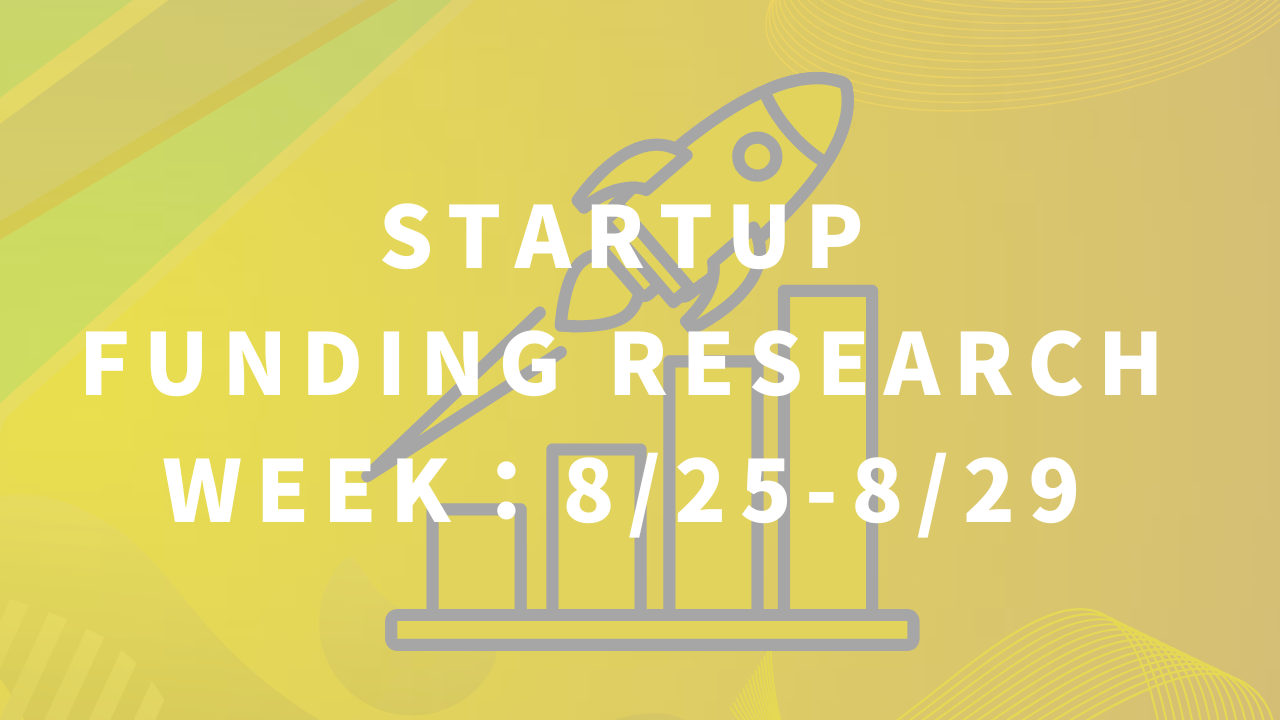 AI・DX・バイオテック分野で大型調達が相次ぐ　スタートアップ資金調達リサーチ【Week : 8/25-8/29】