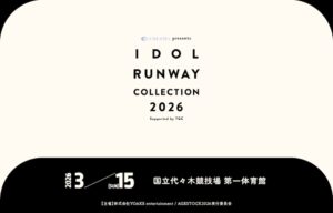 CREATEs presents IDOL RUNWAY COLLECTION 2026