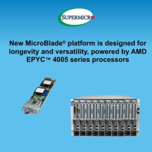 Supermicro、クラウド／エッジ／SaaSワークロード向け業界最高密度AMD EPYC™ 4005シリーズMicroBlade®を発表