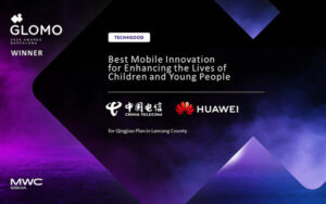 HuaweiとChina Telecom、子供と若者の生活向上に関するGSMA GLOMOを受賞