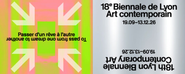 Artprice News：リヨン・ビエンナーレ2026、国際的な現代美術の推進力を再定義