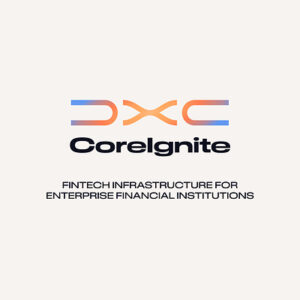 DXC、金融機関がフィンテック・エコシステムに迅速に接続し、その規模を拡大できるよう支援する「DXC CoreIgnite」をリリース