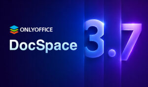 ONLYOFFICE DocSpace 3.7を公開：AIによるファイル生成、フォームの高機能化、エディターの改良