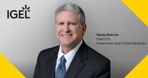 IGELは、IGEL Adaptive Secure Endpoint Platform™戦略を推進するため、米国ゼロトラストリーダーのRandy Resnick氏を任命